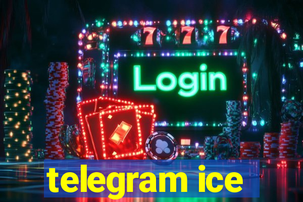 telegram ice